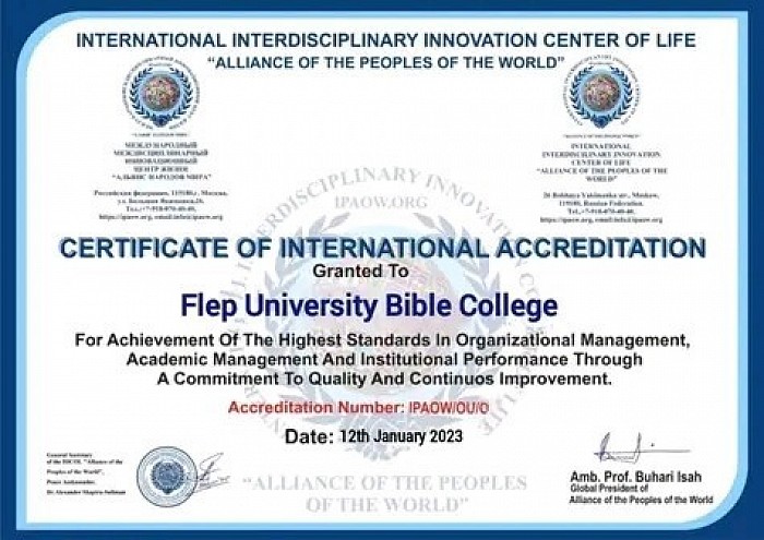 BY AUTHORITIES VESTED IN ABOVE ORGANISATION FLEP UNIVERSITY BIBLE COLLEGE IS ACCREDITED